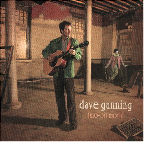 Cover for Dave Gunning · Two-bit World (CD) (2008)