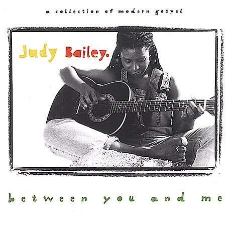 Cover for Judy Bailey · Between You &amp; Me (CD) (2002)