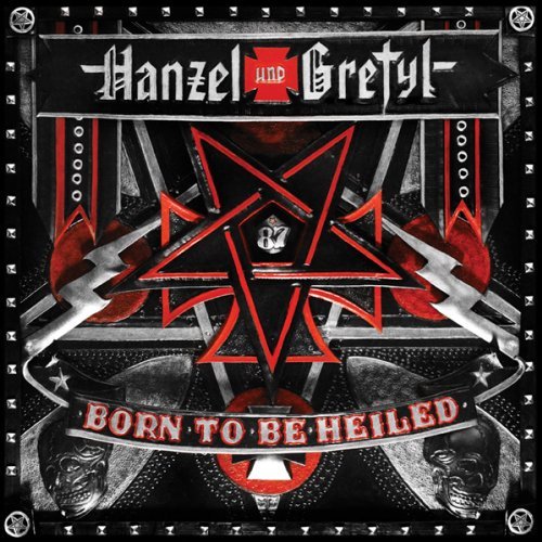 Cover for Hanzel Und Gretyl · Born To Be Heiled (CD) (2013)