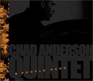 Cover for Chad Anderson Quintet · People Here (CD) (2002)