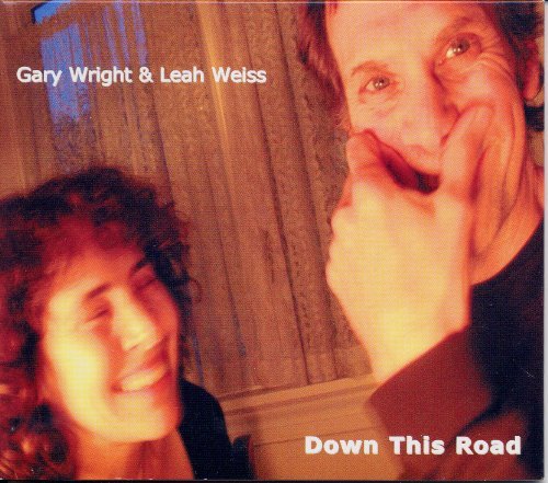 Down This Road - Wright / Weiss - Muziek - Gary Wright & Leah Weiss - 0783707817026 - 19 oktober 2004