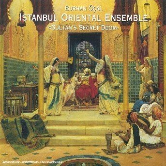 Cover for Burhan Öcal and Istanbul Oriental · Sultan's Secret Door (CD) (2016)