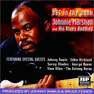 98 Cents in the Bank - Marshall,johnnie & His Blues Buddies - Musiikki - JSP Records - 0788065215026 - tiistai 11. syyskuuta 2001