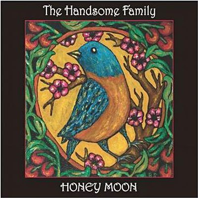 Cover for The Handsome Family · Honey Moon (CD) [Digipak] (2009)