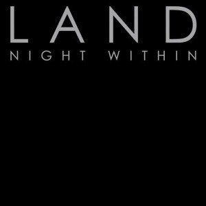 Cover for Land · Night Within (CD) (2012)