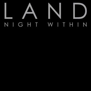 Cover for Land · Night Within (CD) (2012)