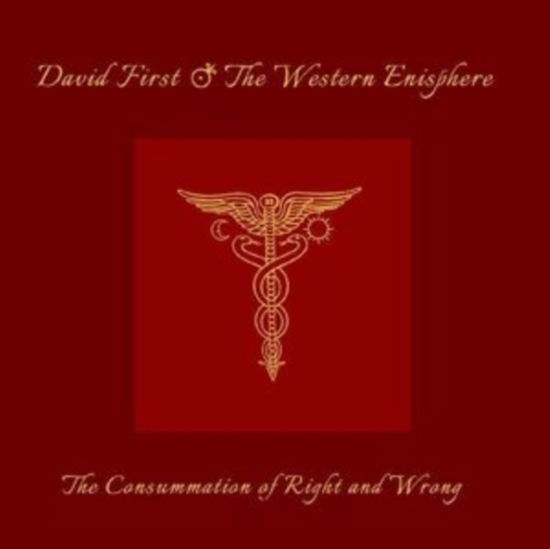 The Consummation Of Right & Wrong - David First & the Western Enisphere - Música - IMPORTANT - 0793447549026 - 24 de julho de 2020