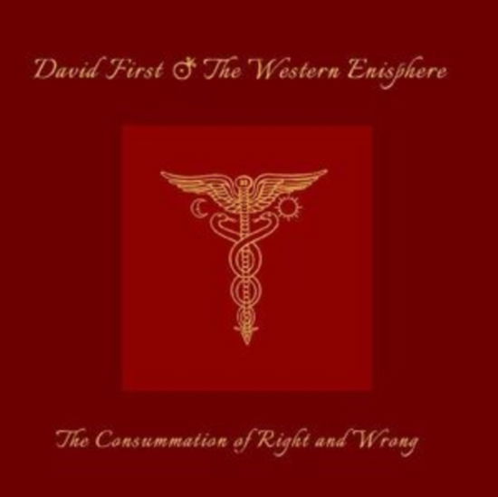 Cover for David First &amp; the Western Enisphere · The Consummation Of Right &amp; Wrong (CD) (2020)