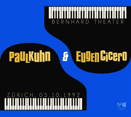 Cover for Paul Kuhn &amp; Eugen Cicero · Bernhard Theater Zurich 05.10.1992 (CD) (2020)