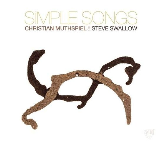 Cover for Christian Muthspiel &amp; Steve Swallow · Simple Songs (CD) [Digipak] (2014)