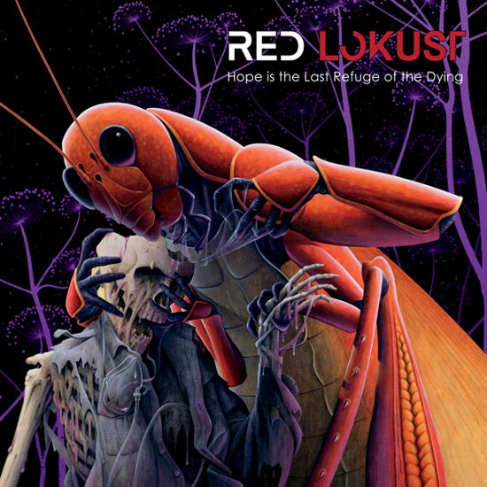 Cover for Red Lokust · Hope is the Last Refuge of the Dying (CD) (2024)