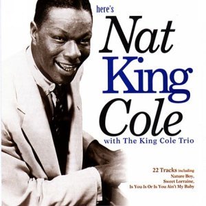 Cover for Nat 'king' Cole · Here's Nat King Cole! - Nat 'king' Cole - Here's Nat King Cole! (CD) (2008)