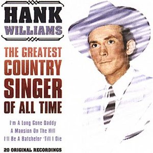 Cover for Hank Williams · Greatest Country Singer Of All Time (CD) (2011)