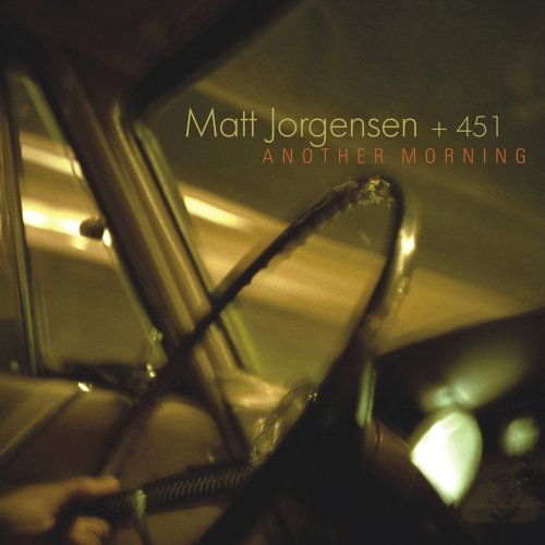 Cover for Jorgensen,matt / 451 · Another Morning (CD) (2008)