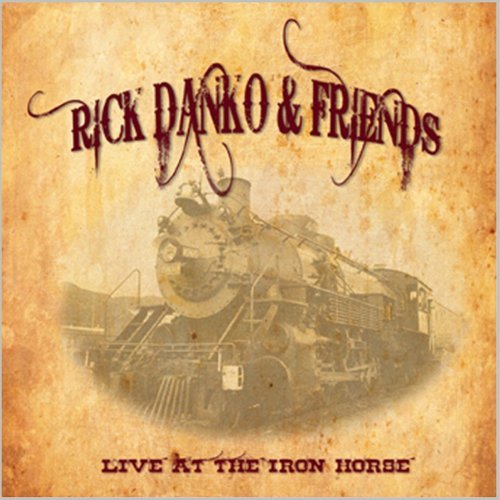 Iron Horse Northampton 1995 - Rick Danko & Friends - Musik - RETROWORLD - 0805772610026 - 7 augusti 2015