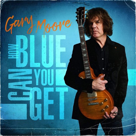 Cover for Gary Moore · How Blue Can You Get (CD) [Digipak] (2021)