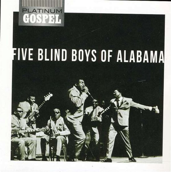 Cover for Five Blind Boys of Alabama · Five Blind Boys of Alabama-platinum Gospel (CD) [Remastered edition] (2011)