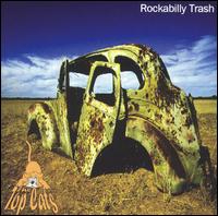 Rockabilly Trash - Topcats - Musikk - RAUCOUS RECORDS - 0820680723026 - 1. august 2011