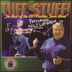 Tuff Stuff the Best of the All Madden Team Band - Nils Lofgren - Musik - Vision Music - 0820761101026 - 5 februari 2002