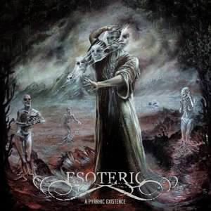 Esoteric · A Pyrrhic Existence (CD) [Digipak] (2019)