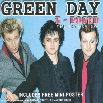 Green Day - X-Posed - Green Day - Musik - X-POSED SERIES - 0823564705026 - 2 juli 2007