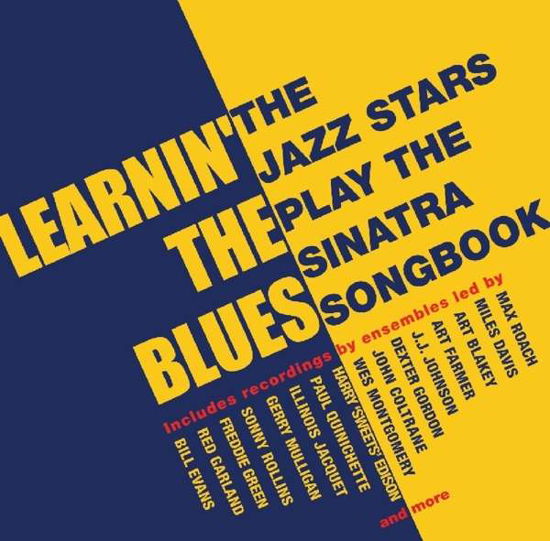 Learnin The Blues - The Jazz Stars Play The Sinatra Songbook - Learnin' the Blues: Jazz Stars Play / Various - Musique - ACROBAT - 0824046327026 - 7 septembre 2018