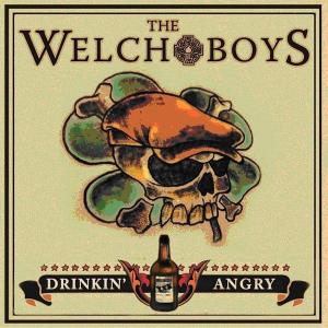 Cover for The Welch Boys · Drinkin' Angry (CD) (2013)