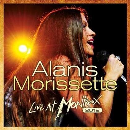 Cover for Alanis Morissette · Live at Montreaux 2012 (CD) (2013)