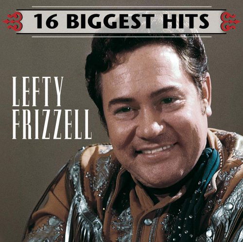 Cover for Frizzell Lefty · 16 Biggest Hits (Mod) (Rmst) ( (CD) [Remastered edition] (2006)