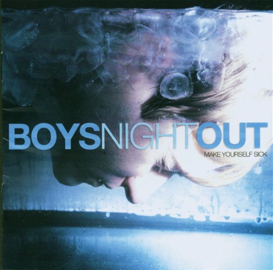 Make Yourself Sick - Boys Night Out - Musique - PHD MUSIC - 0828136004026 - 20 avril 2006