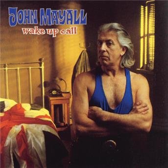 Cover for John Mayall · Wake Up Call (CD) (2003)