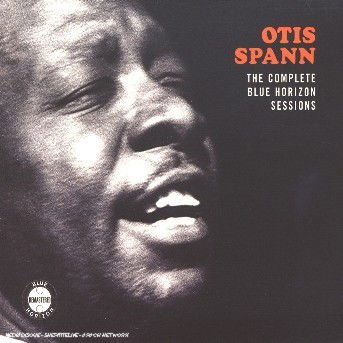 Complete Blue Horizon Ses - Otis Spann - Musik - SONY MUSIC - 0828768229026 - 13. juli 2006
