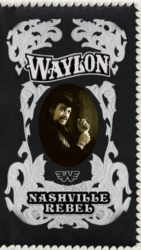 Cover for Waylon Jennings · Nashville Rebel (CD) [Remastered edition] [Box set] (2006)