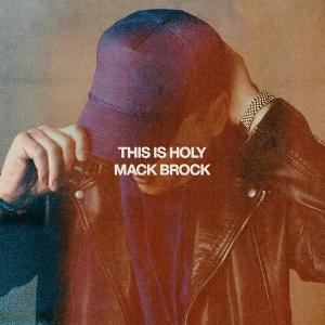 Cover for Mack Brock · This is Holy (CD) (2024)