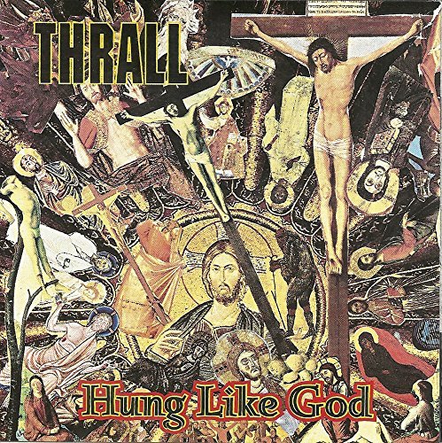 Cover for Thrall · Hung Like God (CD) (2015)