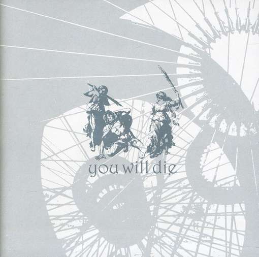 Cover for You Will Die (CD) (2009)