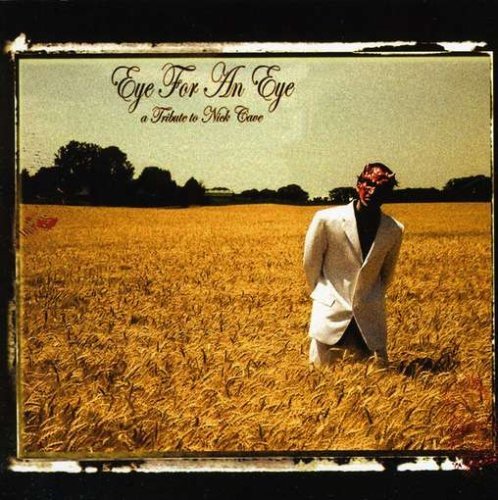 Cover for Eye for an Eye: Tribute to Nick Cave / Various (CD) [EP edition] (2008)