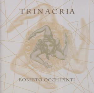 Trinacria - Roberto Occhipinti - Música - JAZZ - 0880504124026 - 28 de setembro de 2004