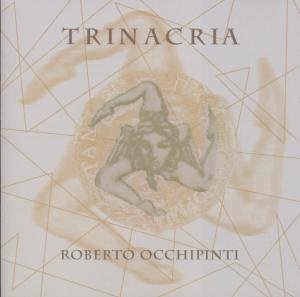 Trinacria - Roberto Occhipinti - Musik - JAZZ - 0880504124026 - 28 september 2004