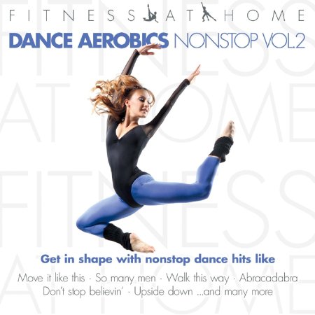 Fitness at Home:dance Aerobics Nonstop Vol.2 - V/A - Musiikki -  - 0880831080026 - perjantai 27. tammikuuta 2012