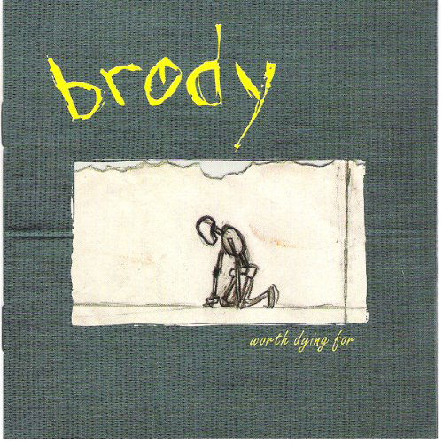 Cover for Brody · Worth Dying for (CD) (2011)