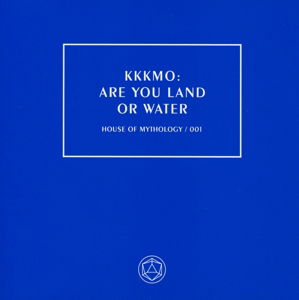 Are You Land or Water - Kitchie Kitchie Ki Me O - Música - HOUSE OF MYTHOLOGY - 0884388160026 - 22 de enero de 2016