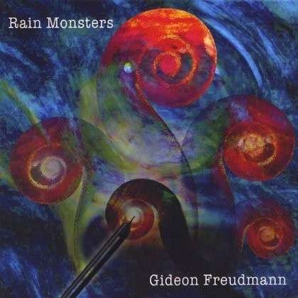 Cover for Gideon Freudmann · Rain Monsters (CD) (2012)