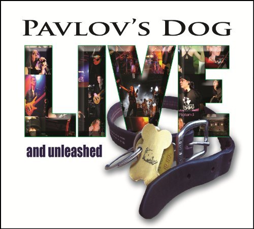 Cover for Pavlov's Dog · Live and Unleashed (CD) [Digipak] (2011)