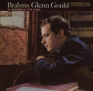 Glenn Gould · Brahms: 10 Intermezzi For Piano (CD) (2008)