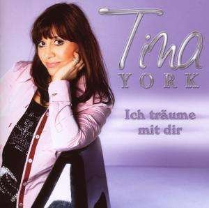 Cover for Tina York · Ich Traeume Mit Dir (CD) (2008)