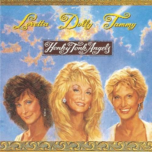 Cover for Parton, Dolly / Loretta Lynn / Tammy Wynette · Honky Tonk Angels (CD) (2008)
