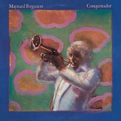 Cover for Maynard Ferguson · Conquistador (CD) [Remastered edition] (1990)