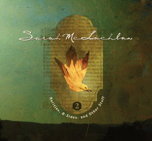 Cover for Sarah Mclachlan · Rarities, B-sides, and Other...2 (CD) [Digipak] (2019)