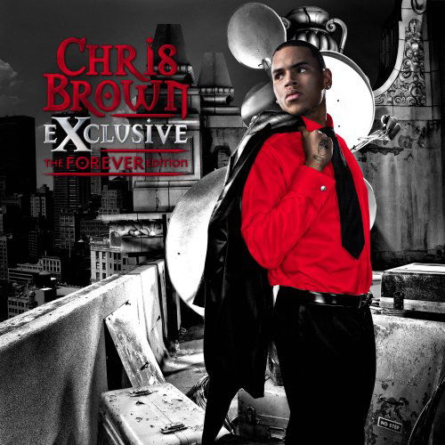 Exclusive - the Forever Editio - Chris Brown - Muziek - SONY MUSIC ENTERTAINMENT - 0886973229026 - 10 december 2012